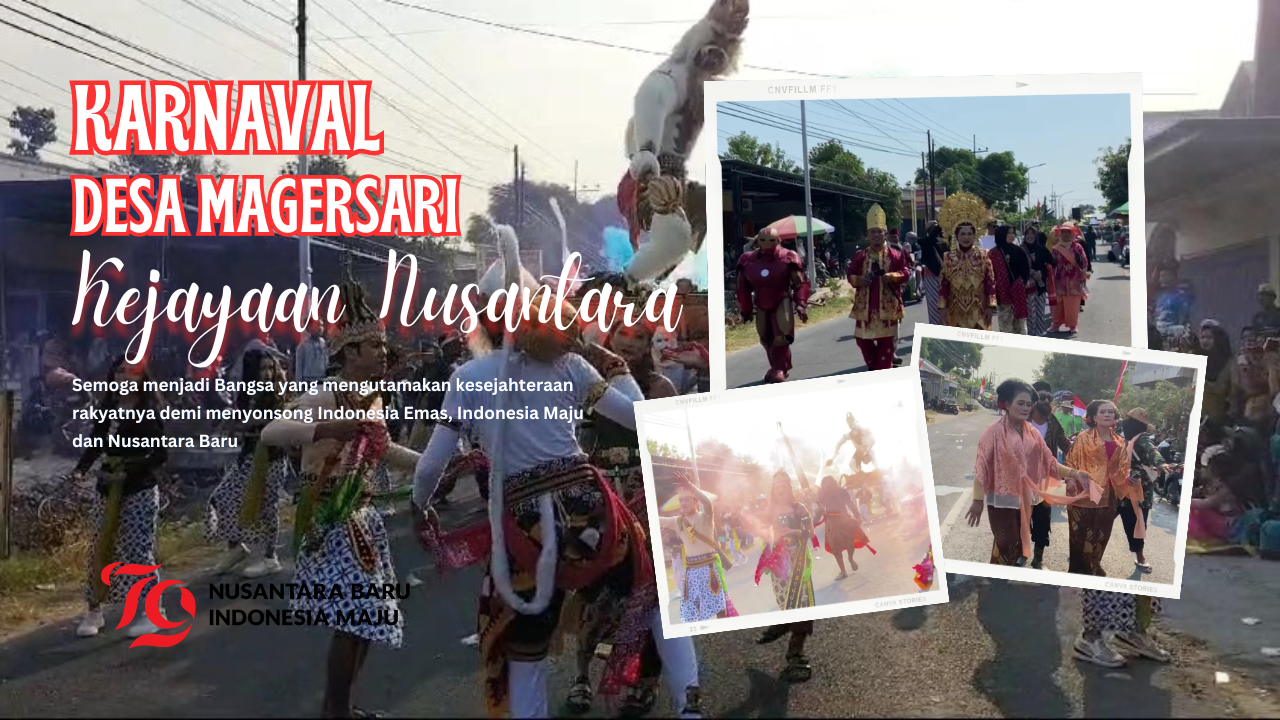 KARNAVAL DESA MAGERSARI TEMA KEJAYAAN NUSANTARA